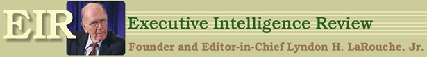 Executive Intelligence Review