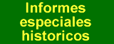 Informes especiales historicos Informes especiales historicos