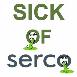 Sick_of_SERCO