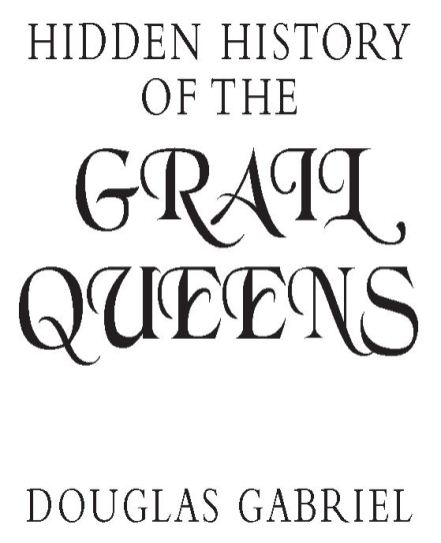 hidden history of grail queens