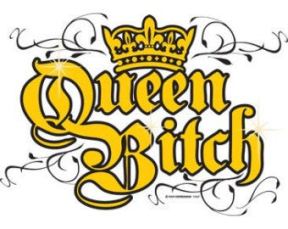queen bitch.jpg