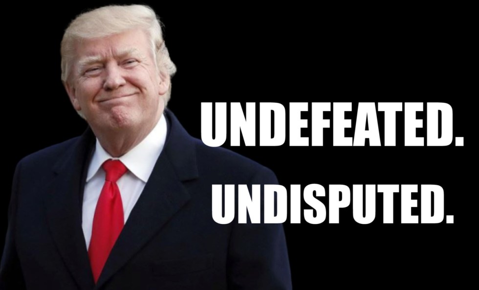 TRUMP undefeated.jpg