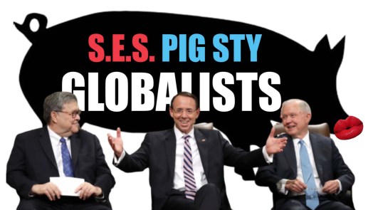Barr Rosenstein Sessions globalist pig