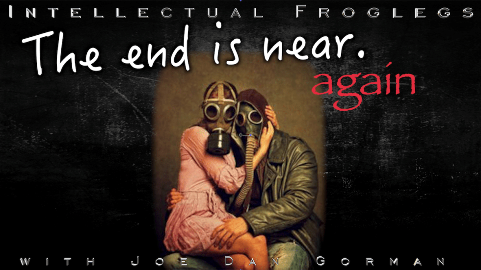 end is near froglegs