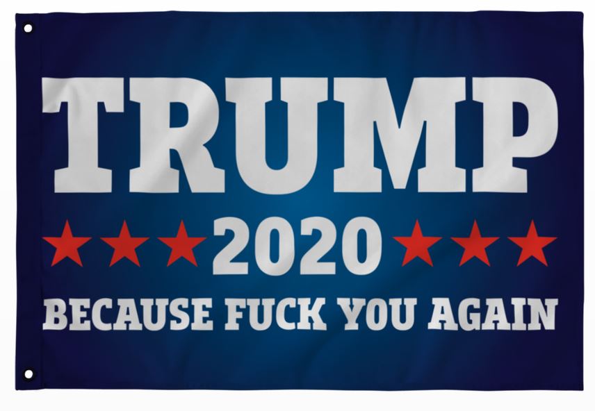 trump 2020 fuck you
