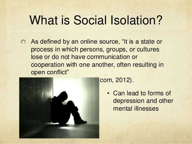social isolation
