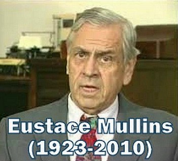 Eustace Mullins (1923-2010)