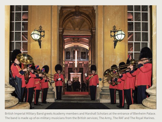 Press Release. (Oct. 10, 2017). 52nd International Academy of Achievement, London and Oxfordshire, keynote speaker Neil Gorsuch. U.S./UK Pilgrims Society. (British Imperial Military Band greets Academy members and Marshall Scholars at the entrance of Blenheim Palace. The band is made up of ex-military musicians from the British services; The Army, The RAF and The Royal Marines.)