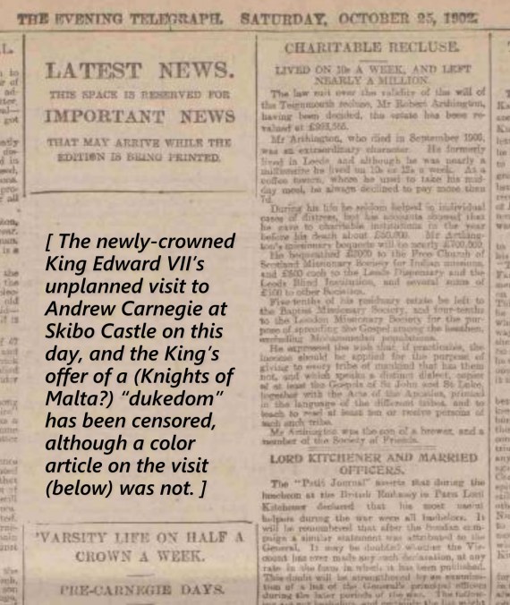 Editor. (Oct. 25, 1902). The King at Skibo (Andrew Carnegie's Castle), p. 3. Dundee Evening Telegraph.