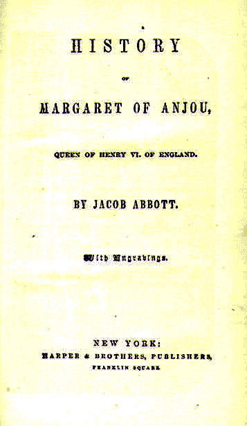 [Title Page] from Margaret of Anjou by Jacob Abbott