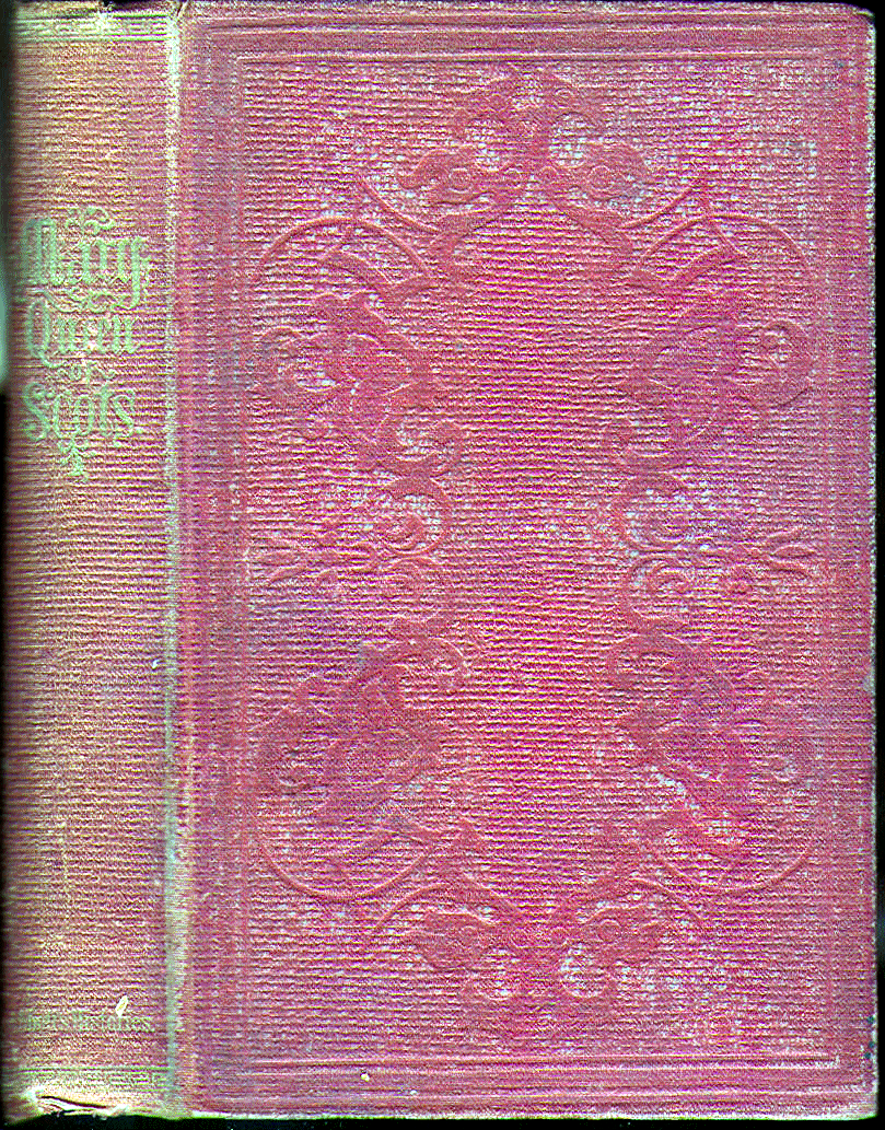 [Book Cover] from Mary Queen of Scots by Jacob Abbott