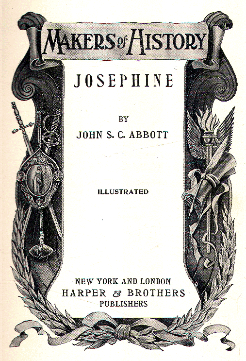 [Title Page] from Josephine by John S. C. Abbott