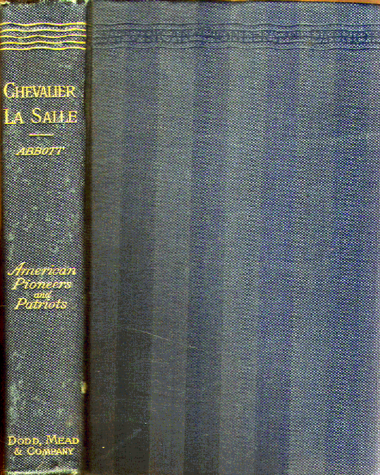 [Book Cover] from Chevalier de La Salle by John S. C. Abbott