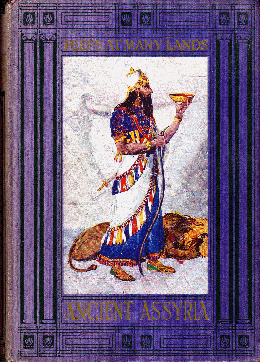 [Book Cover] from Peeps at Ancient Assyria by Jamse Baikie