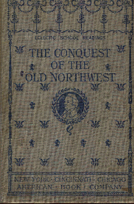 [Cover] from Conquest of the Old Northwest by James Baldwin