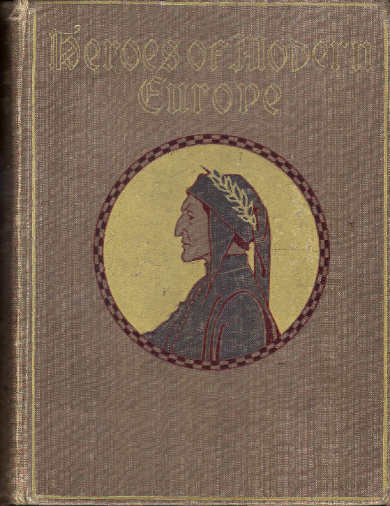 [Book Cover] from Heroes of Modern Europe by Alice Birkhead