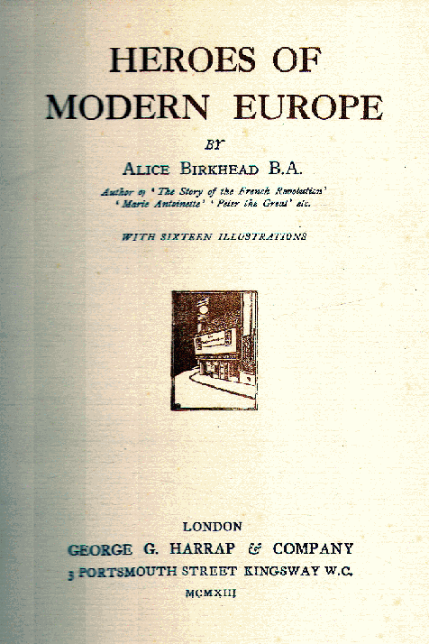 [Title Page] from Heroes of Modern Europe by Alice Birkhead