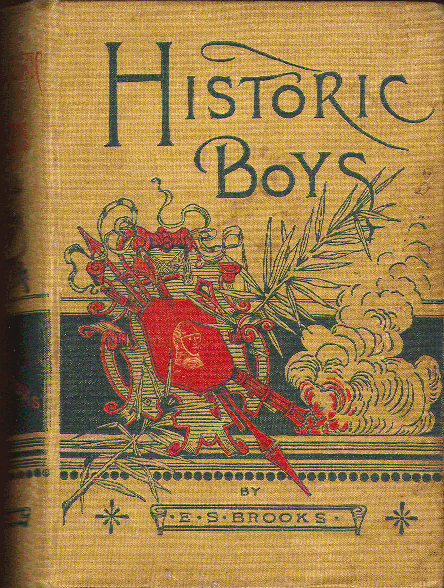 [Book Cover] from Historic Boys by E. S. Brooks