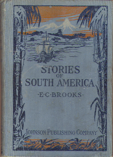 [Cover] from Stories of South America by E. C. Brooks