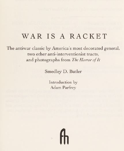 [Dedication] from War is a Racket by Smedley Butler