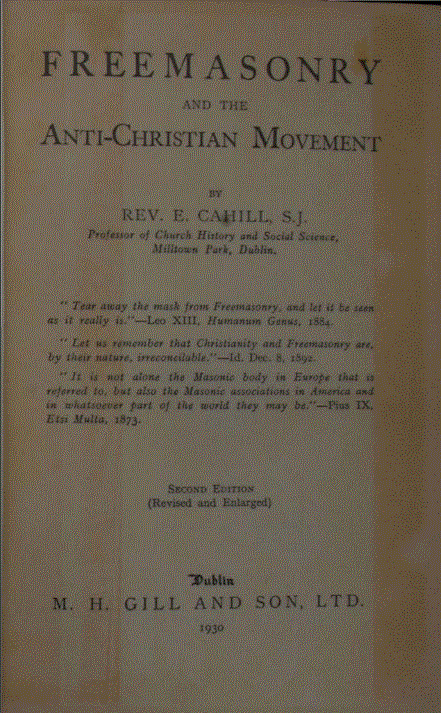 [Title Page] from Anti-Christian Freemasonry by Rev. E. Cahill