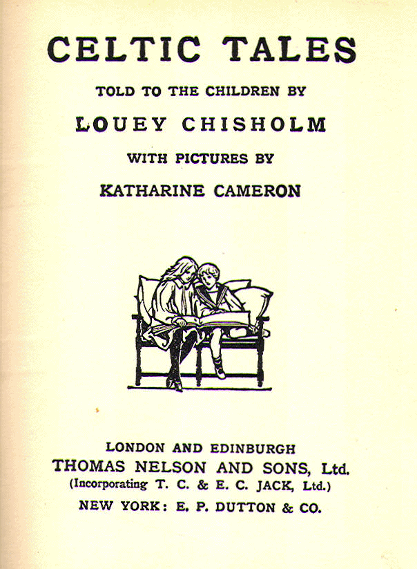 [Title Page] from Celtic Tales by Louey Chisholm