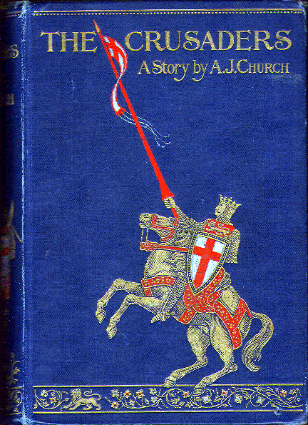 [Book Cover] from The Crusaders by Alfred J. Church
