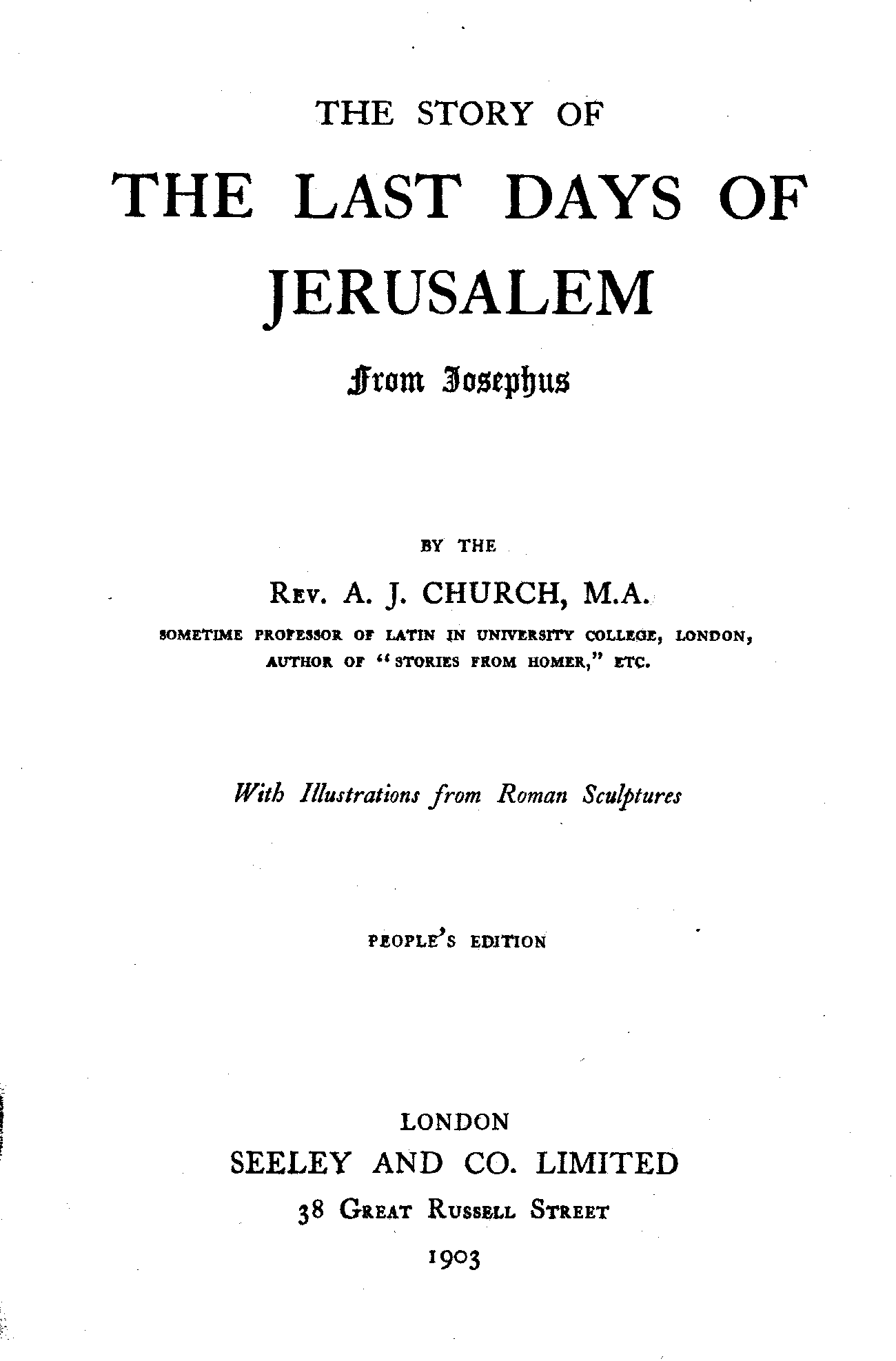 [Title Page] from Last Days of Jerusalem by Alfred J. Church