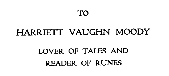 [Dedication] from Children of Odin by Padraic Colum