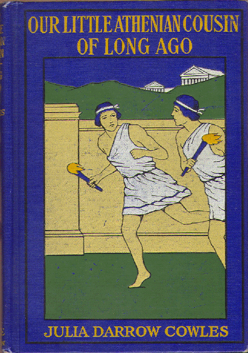 [Front Cover] from Our Little Athenian Cousin by Julia D. Cowles