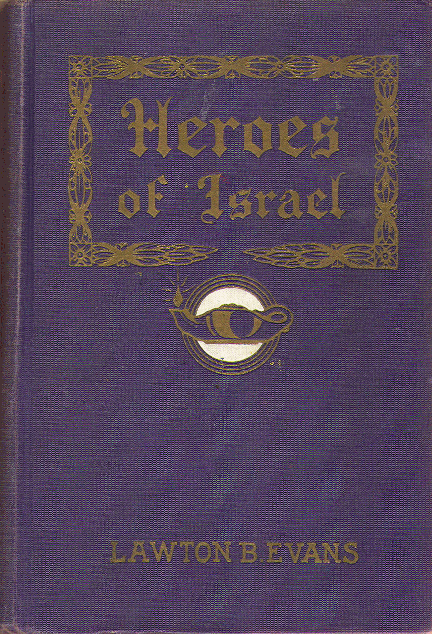 [Book Cover] from Heroes of Israel by Lawton Evans