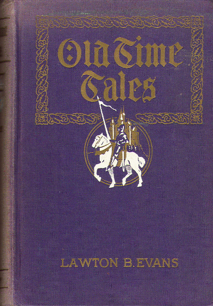 [Book Cover] from Old Time Tales by Lawton Evans