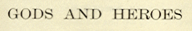 [Title] from Gods and Heroes by R. E. Francillon