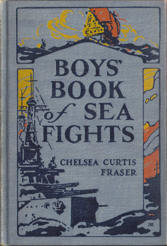 [Book Cover] from Boys' Book of Sea Fights by Chelsea Fraser