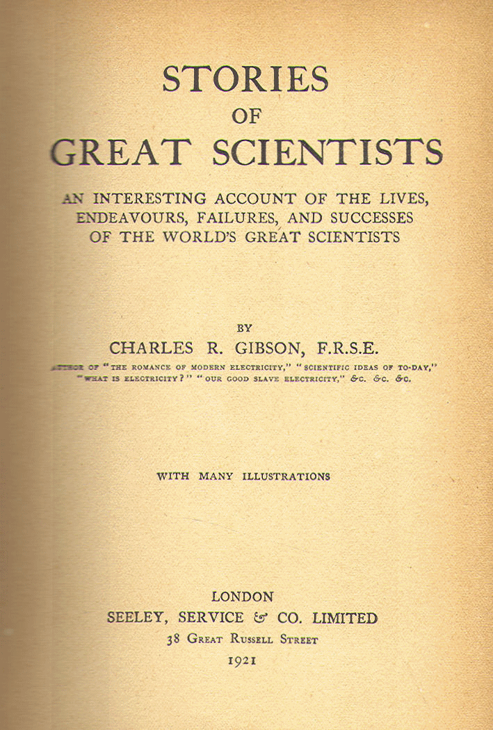 [Title Page] from Stories of Great Scientists by Charles Gibson