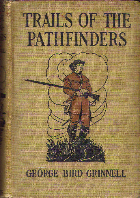 [Book Cover] from Trails of the Pathfinders by G. B. Grinnell