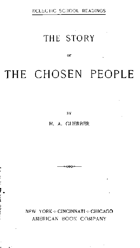 [Title Page] from The Story of the Chosen People by Helene Guerber