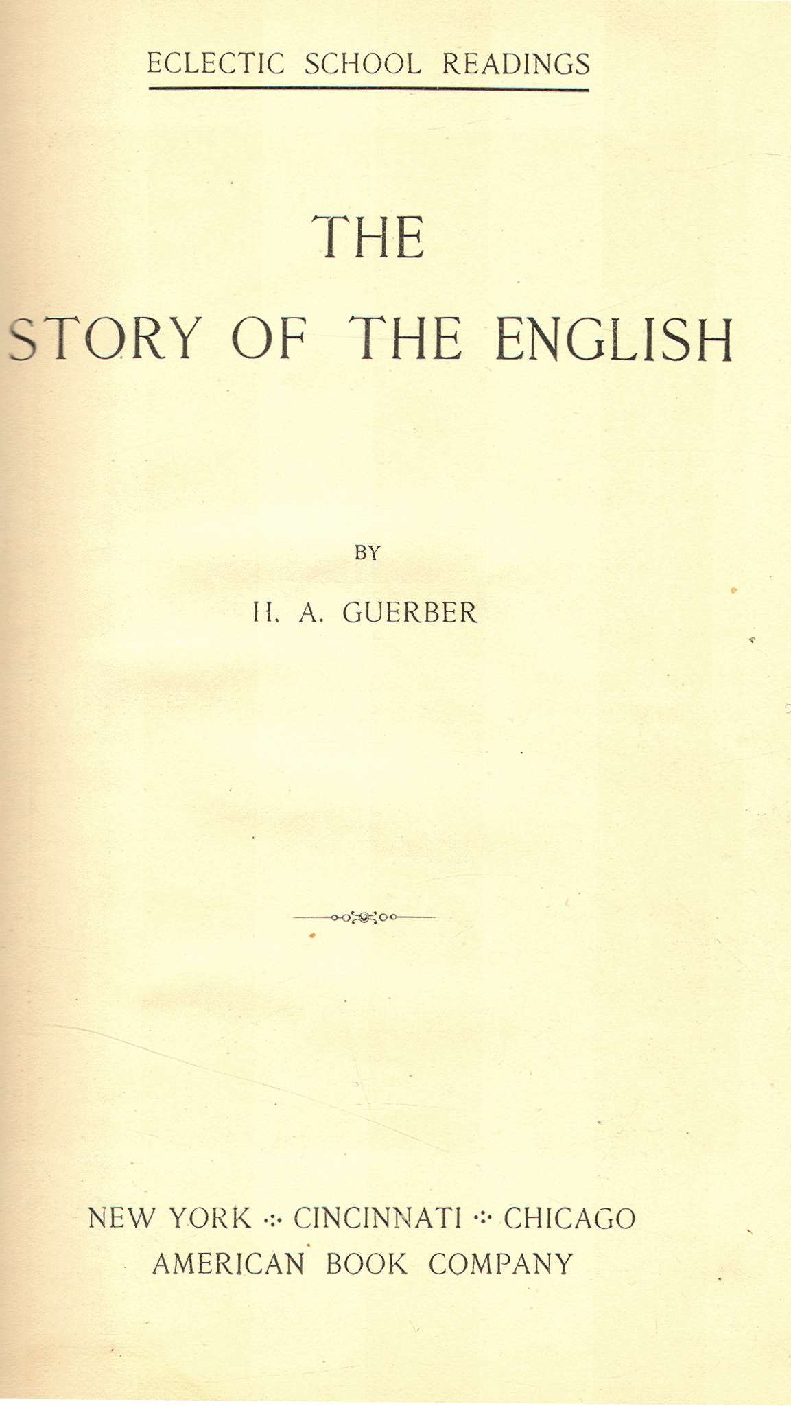 [Title Page] from The Story of the English by Helene Guerber