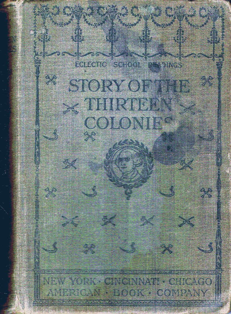 [Book Cover] from Story of the Thirteen Colonies by Helene Guerber