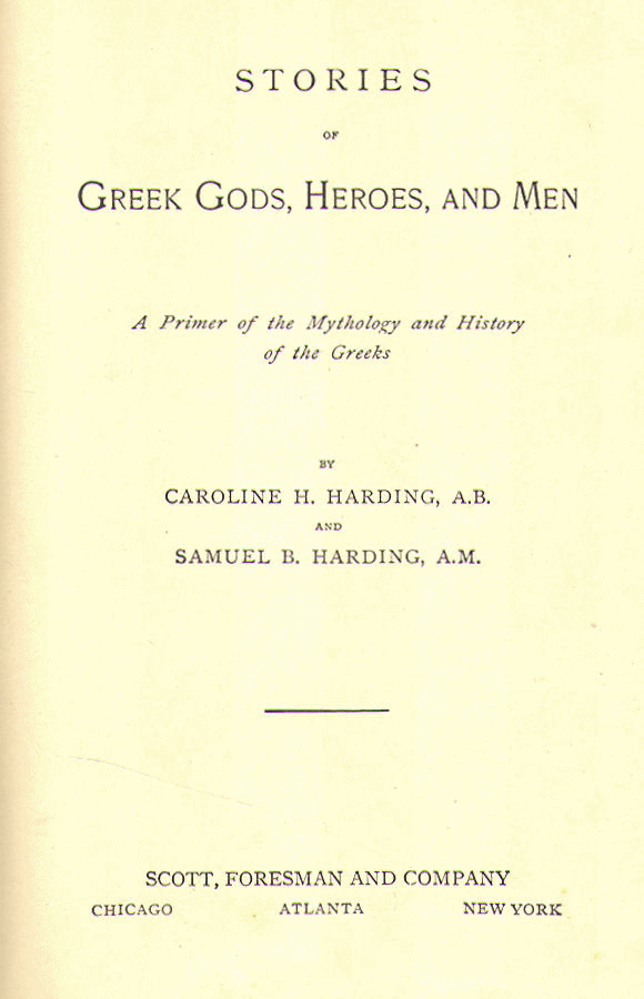 [Title Page] from Greek Gods and Heroes by S. B. Harding