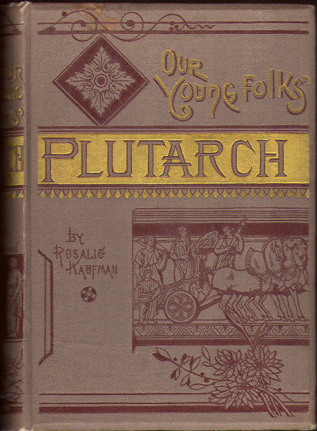 [Book Cover] from Young Folks Plutarch by Rosalie Kaufman