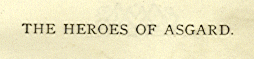 [Title] from Heroes of Asgard by A. and E. Keary