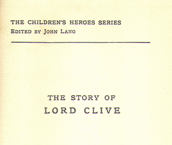 [Series Page] from The Story of Lord Clive by John Lang