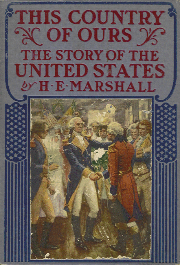 [Book Cover] from This Country of Ours by H. E. Marshall