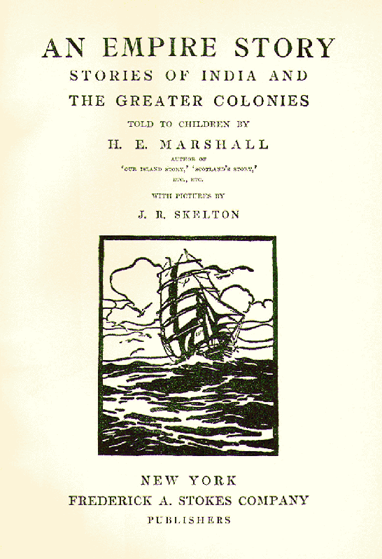 [Title Page] from Our Empire Story by H. E. Marshall