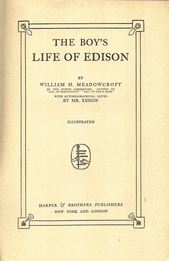[Title Page] from Boys' Life of Edison by W. H. Meadowcroft