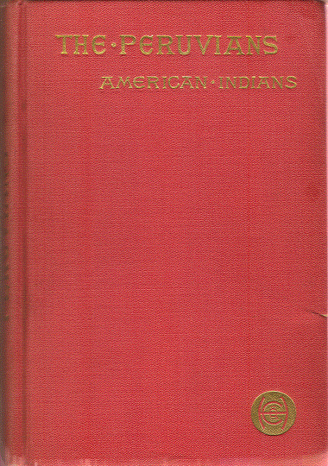 [Book Cover] from The Peruvians by Arthur H. Noll