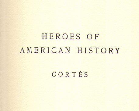 [Series Page] from Hernando Cortes by Frederick Ober
