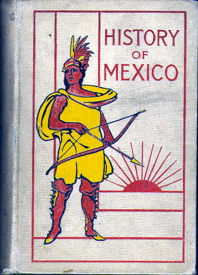 [Book Cover] from History of Mexico by Frederick Ober