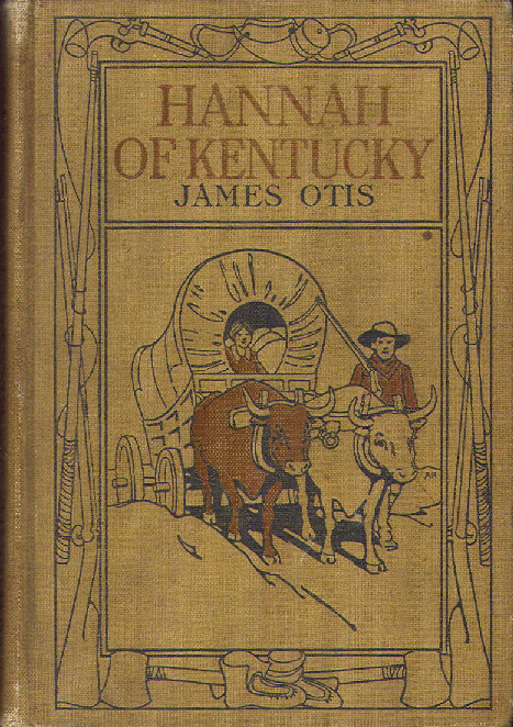 [Book Cover] from Hannah of Kentucky by James Otis